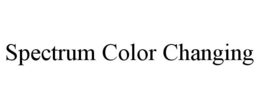 SPECTRUM COLOR CHANGING