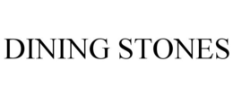 DINING STONES