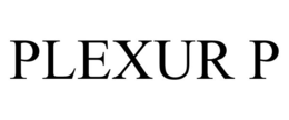 PLEXUR P