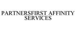 PARTNERSFIRST AFFINITY SERVICES