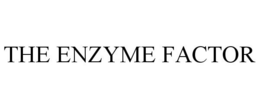 THE ENZYME FACTOR