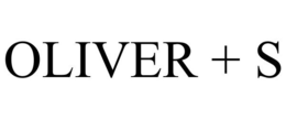 OLIVER + S