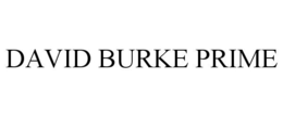 DAVID BURKE PRIME