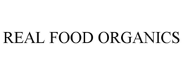 REAL FOOD ORGANICS
