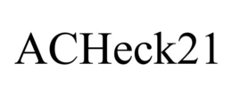 ACHECK21