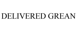DELIVERED GREAN