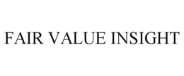 FAIR VALUE INSIGHT