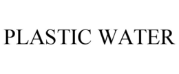 PLASTIC WATER