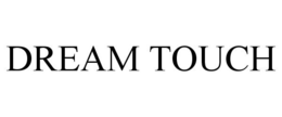 DREAM TOUCH