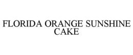 FLORIDA ORANGE SUNSHINE CAKE