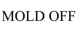 MOLD OFF