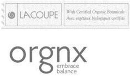 ORGNX EMBRACE BALANCE LA COUPE WITH CERTIFIED ORGANIC BOTANICALS AVEC VÉGÉTAUX BIOLOGIQUES CERTIFIÉS