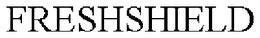 FRESHSHIELD