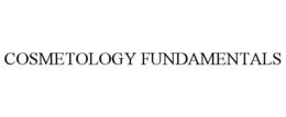 COSMETOLOGY FUNDAMENTALS