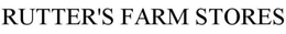RUTTER'S FARM STORES
