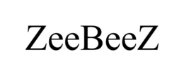 ZEEBEEZ