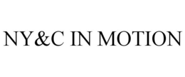 NY&C IN MOTION