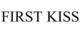 FIRST KISS