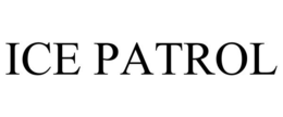 ICE PATROL