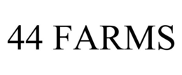 44 FARMS