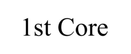 1ST CORE