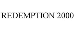 REDEMPTION 2000
