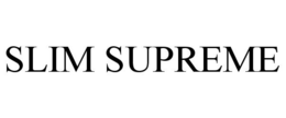 SLIM SUPREME