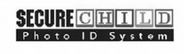 SECURE CHILD PHOTO ID SYSTEM