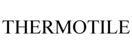THERMOTILE