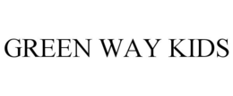 GREEN WAY KIDS