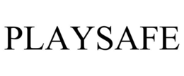 PLAYSAFE