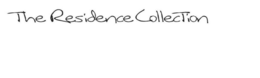 THE RESIDENCE COLLECTION