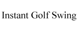 INSTANT GOLF SWING