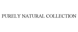 PURELY NATURAL COLLECTION