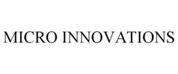 MICRO INNOVATIONS