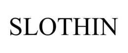 SLOTHIN