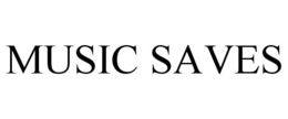 MUSIC SAVES