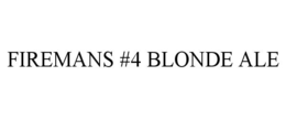 FIREMANS #4 BLONDE ALE
