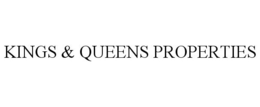 KINGS & QUEENS PROPERTIES