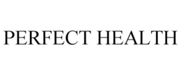 PERFECT HEALTH