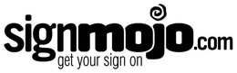 SIGNMOJO.COM GET YOUR SIGN ON