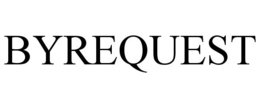 BYREQUEST