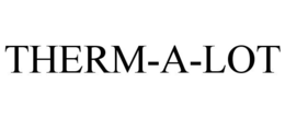 THERM-A-LOT