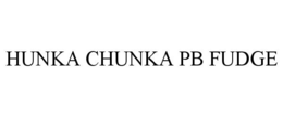 HUNKA CHUNKA PB FUDGE