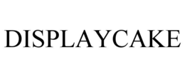 DISPLAYCAKE