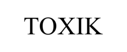 TOXIK