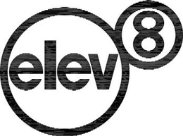 ELEV 8
