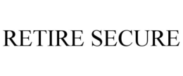 RETIRE SECURE