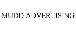 MUDD ADVERTISING