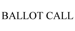 BALLOT CALL